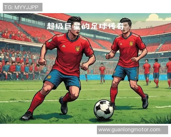 国际足球第一球星的崛起与影响力解析 他的传奇故事与未来展望